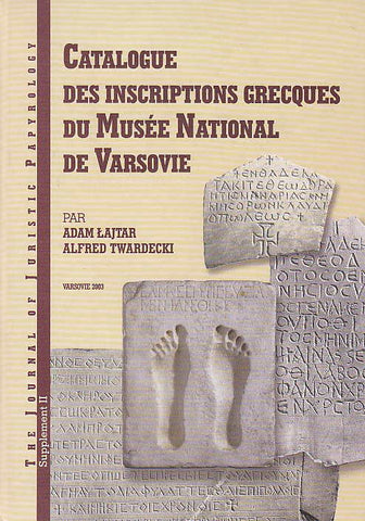 Adam Lajtar, Alfred Twardecki, Catalogue des inscriptions grecques du Musée National de Varsovie, Warsaw 2003