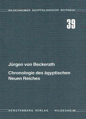 Jurgen von Beckerath, Chronologie des agyptischen Neuen Reiches, Hildesheimer Ägyptologische Beiträge 39 Gerstenberg Verlag, Hildesheim 1984