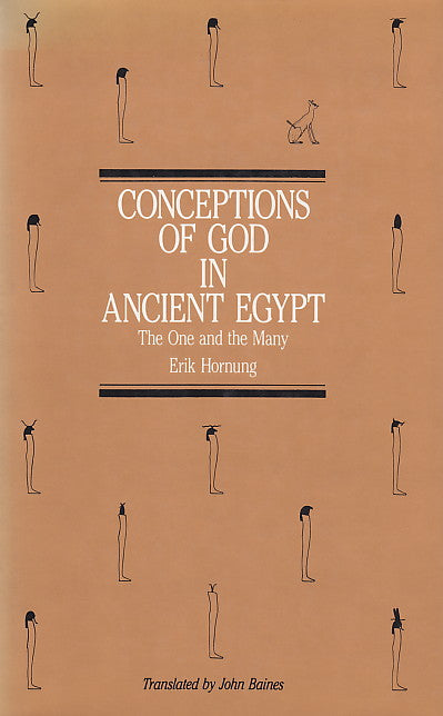 Erik Hornung, Conceptions of God in Ancient Egypt, the One and the Many, Cornell University Press, New York 1982