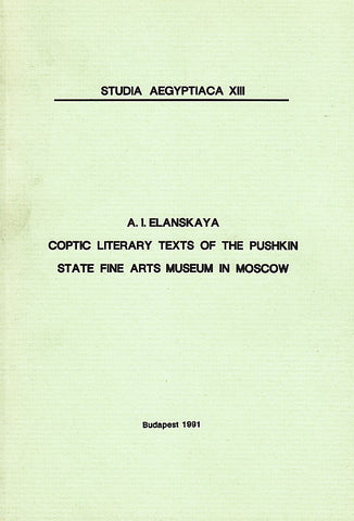 A. I. Elenskaya, Coptic Literary Texts of the Pushkin State Fine Arts Museum in Moscow, Studia Aegyptiaca XIII,  Budapest 1991