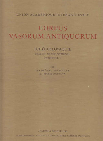 Corpus Vasorum Antiquorum, Tchecoslovaquie, Prague, Musee National, Fascicule 1, par Jan Bazant, Jan Bouzek, Marie Dufkova, Academia Prague 1990