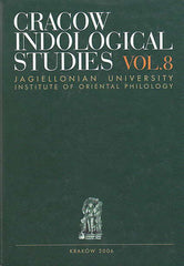 Cracow Indological Studies, vol. 8, Tantra and Visistadvaitavedanta, ed. by M. Czerniak-Drozdzowicz, Jagiellonian University, Institute of Oriental Philology, Cracow 2006