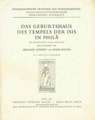 Hermann Junker, Das Geburtshaus des Tempels der Isis in Phila, Osterreichische Akademie der Wissenschaften, Philosophisch-Historische Klasse, Denkschriften-Sonderband, Wien 1965