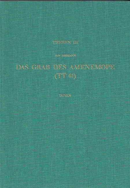  Jan Assmann, Theben III, Das Grab des Amenemope (TT 41) Plates (vol. II), Verlag Philipp von Zabern, Mainz am Rhein 1991