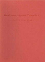 Annelies und Artur Brack, Das Grab des Haremheb, Theben Nr. 78, Archaologische Veroffentlichungen 35, Verlag Philipp von Zabern, Mainz am Rhein 1980