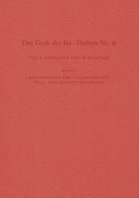 Klaus P. Kuhlmann, Wolfgang Schenkel, Das Grab des Ibi, Theben Nr. 36, Obergutsverwalters der Gottesgemahlin des Amun (Thebanisches Grab nr. 36), Band I (Text, Plates),  Archaologische Veroffentlichungen 15, Verlag Philipp von Zabern, Mainz am Rhein 1983 - plates