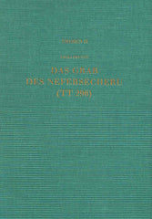 Erika Feucht, Das Grab des Nefersecheru (TT 296), Theben Band II, Verlag Phillip von Zabern, Mainz am Rhein 1985