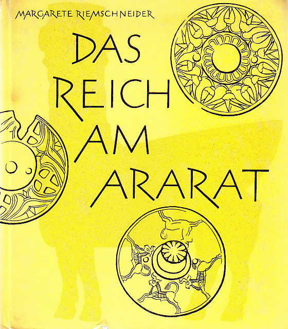 M. Riemschneider, Das Reich am Ararat, Koehler & Amelang Leipzig