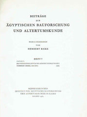 Herbert Ricke, Das Soneneheiligtum des Konigs Userkaf, Band I, Beitrage zur Agyptischen Bauforschung und Altertumskunde, Heft 7-8, In Kommission bei Franz Steiner Verlag Wiesbaden 1965