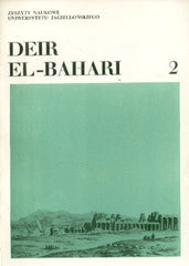 Deir el-Bahari (habitat prehistorique), fasc II, Travaux de la mission archeologique de l'Universite Jagellone en Egypte, redacteur Janusz K. Kozlowski, Cracovie 1977
