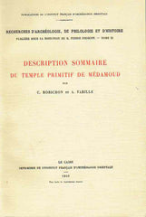 C. Robichon, A. Varille, Description Sommaire du Temple primitif de Medamoud, Recherches d'Archeologie de Philologie et d'Histoire, Tome XI, Le Caire 1940