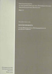 Alexander Sokolicek, Diateichismata, Zu dem Phanomen innerer Befestigungsmauern im griechischen Stadtebau, Erganzungsheft zu den Jahresheften des Osterreichischen Archaologischen Institut, Heft 11, Wien 2009