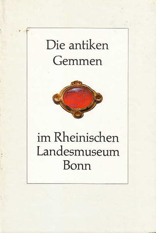 Gertrud Platz-Horster, Die antiken Gemmen im Rheinischen Landesmuseum Bonn, Rheinland-Verlag GmbH,  1984