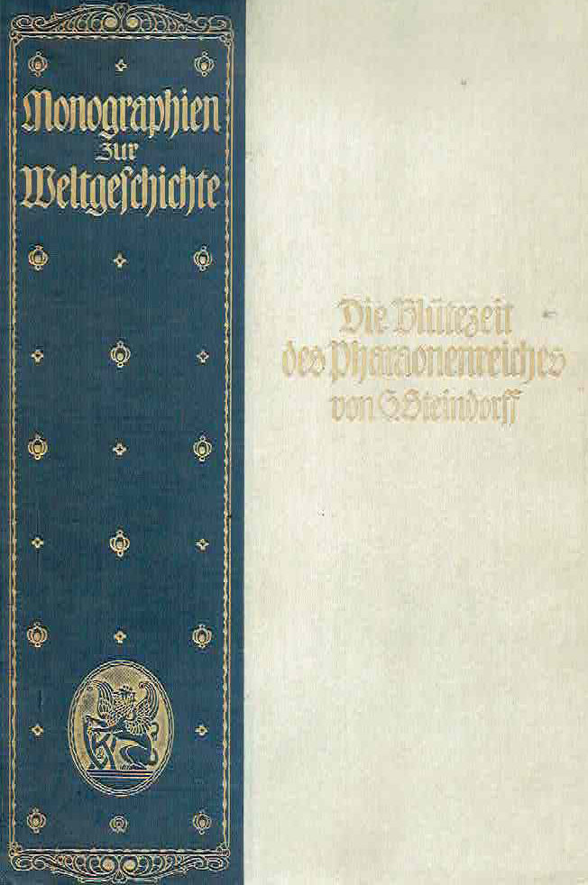 G. Steindorf, Die Blutzeit des Pharaonenreichs, Velhagen & Klasing, 1900