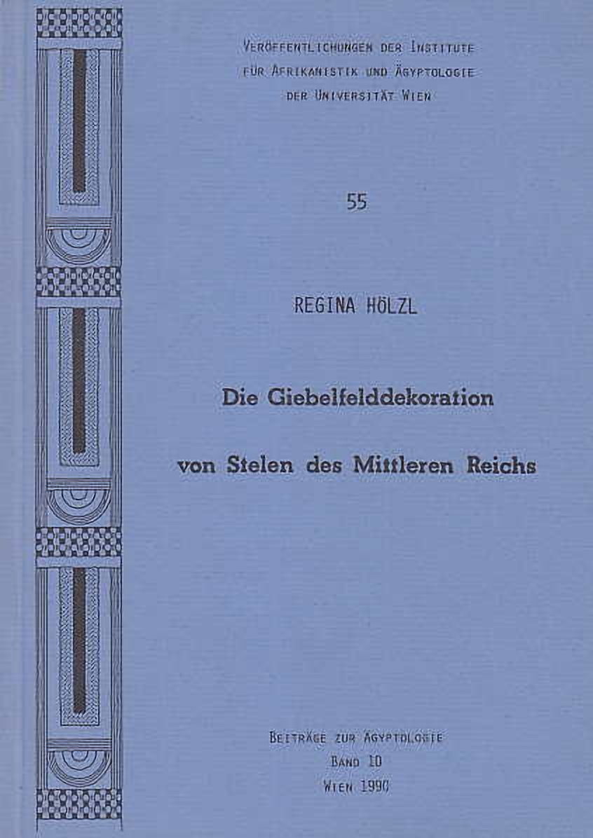 Die Giebelfelddekoration von Stelen des Mittleren Reichs