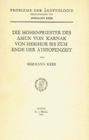Hermann Kees, Die Hohenpriester des Amun von Karnak von Herihor bis zum Ende der Äthiopenzeit, Probleme der Agyptologie  (ed. Hermann Kees), Leiden E.J. Brill 1964