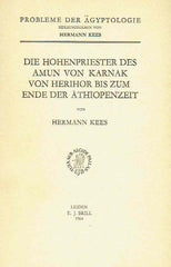 Hermann Kees, Die Hohenpriester des Amun von Karnak von Herihor bis zum Ende der Äthiopenzeit, Probleme der Agyptologie  (ed. Hermann Kees), Leiden E.J. Brill 1964