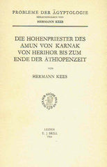 Hermann Kees, Die Hohenpriester des Amun von Karnak von Herihor bis zum Ende der Äthiopenzeit, Probleme der Agyptologie  (ed. Hermann Kees), Leiden E.J. Brill 1964