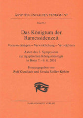 Rolf Gundlach, Ursula Rossler-Kohler (ed.), Das Konigtum der Ramessidenzeit, Voraussetungen-Verwirklich-Vermachtnis, Akten des 3. Symposions zur agyptischen Konigsideologie in Bonn 7.-9.6.2001, Agypten und Altes Testament Band 36,3, Harrassowitz Verlag, Wiesbaden 2003