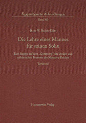 Hans-W. Fischer-Elfert, Die Lehre eines Mannes fur seinen Sohn, Eine Etappe auf dem 'Gottesweg' des loyalen und solidarischen Beamten des Mittleren Reiches, Textband, Agyptologische Abhandlungen, Band 60, Harrassovitz Verlag, Wiesbaden 1999