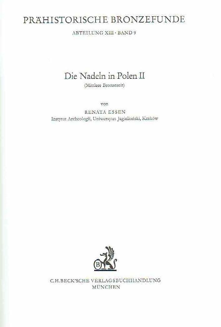 Renata Essen, Die Nadeln in Polen II, Prahistorische Bronzefunde, Abteilung XIII, Band 9