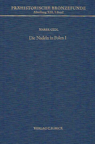 Marek Gedl , Die Nadeln in Polen I, Prahistorische Bronzefunde, Abteilung XIII, Band 7, Verlag C.H. Beck, 1983