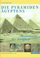  Christian Holzl (ed.), Die Pyramiden Agyptens, Monumente der Ewigkeit, Schallaburg 2004