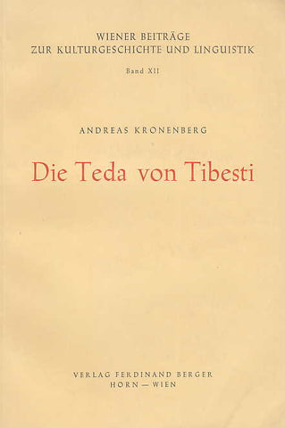   A. Kronenberg, Die Teda von Tibesti, Verlag Ferdinand Berder, Horn-Wien 1958