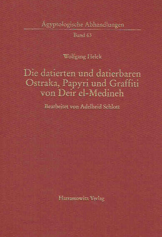 Wolfgang Helck, Die datierten und datierbaren Ostraka, Papyri und Graffiti von Deir el-Medineh, Agyptologische Abhandlungen, Band 63, Harrassowitz Verlag, Wiesbaden 2002