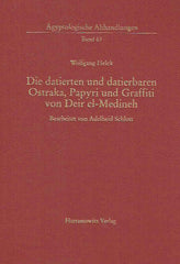 Wolfgang Helck, Die datierten und datierbaren Ostraka, Papyri und Graffiti von Deir el-Medineh, Agyptologische Abhandlungen, Band 63, Harrassowitz Verlag, Wiesbaden 2002