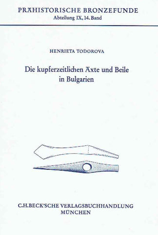   Henrieta Todorova, Die kupferzeitlichen Axte und Beile in Bulgarien, Prahistorische Bronzefunde, Abteilung IX, Band 14, Verlag C.H. Beck, 1981