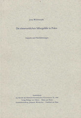 Jerzy Wielowiejski, Die römerzeitlichen Silbergefäße in Polen. Importe und Nachamungen, Sonderdruck aus Bericht der RGK 70, 1989, Verlag Philipp von Zabern 1989