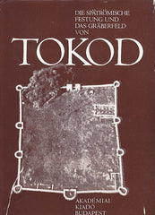 A.Mócsy, Die spätrömische Festung und das Gräberfeld von Tokod, Akadémiai Kiadó, Budapest 1981