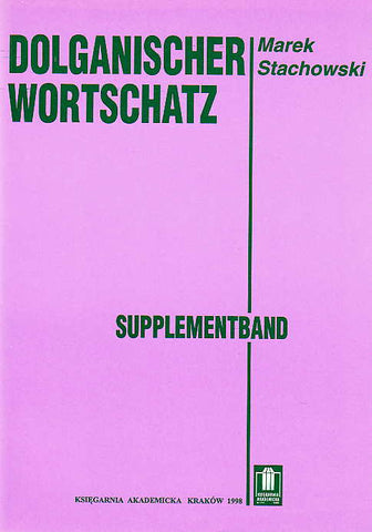 Marek Stachowski, Dolganischer Wortschatz. Supplementband, Krakow 1998