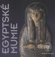J. Bucil, L. Oktabcova, P. Onderka, J. Peceny, E. Strouhal, Egyptian Mummies, National Museum, Prague 2011