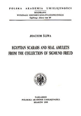 Joachim Sliwa, Egyptian Scarabs and Seal Amulets from the Collection of Sigmund Freud, Cracow 1999