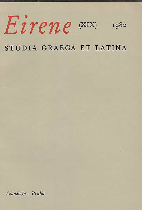 Eirene (XIX), 1982, Studia Graeca et Latina, Academia Praha 1982