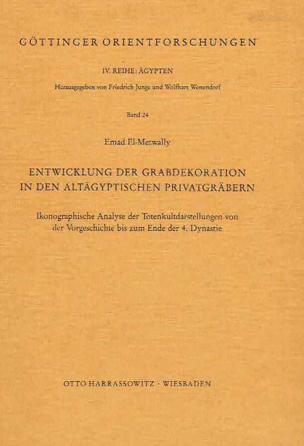 Emad El-Metwally, Entwicklung der Grabdekoration in den altägyptischen Privatgräbern, Ikonographische Analyse der Totenkultdarstellungen von der Vorgeschichte bis zum Ende der 4. Dynastie, Gottinger Orientforschungen,  IV. Reihe Agypten, Band 24, Harrassowitz Verlag, Wiesbaden 1992