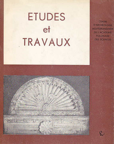 Etudes et Travaux II, Centre D'Archeologie Mediterraneenne de L'Academie Polonaises des Sciences, Varsovie 1968