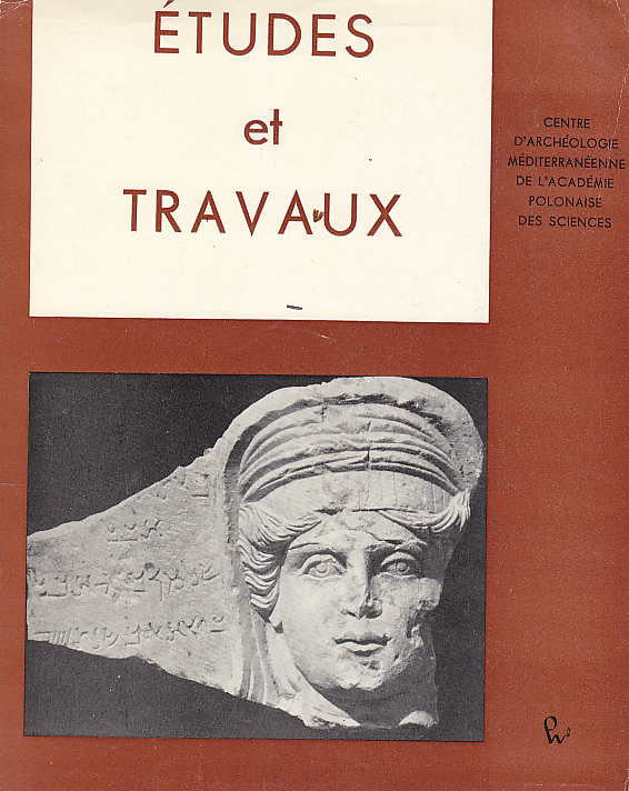  Etudes et Travaux IX, Centre d'Archeologie Mediterraneenne de l'Academie Polonaises des Sciences, Varsovie 1976