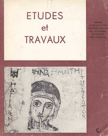 Etudes et Travaux I, Centre D'Archeologie Mediterraneenne de L'Academie Polonaises des Sciences, Varsovie 1966