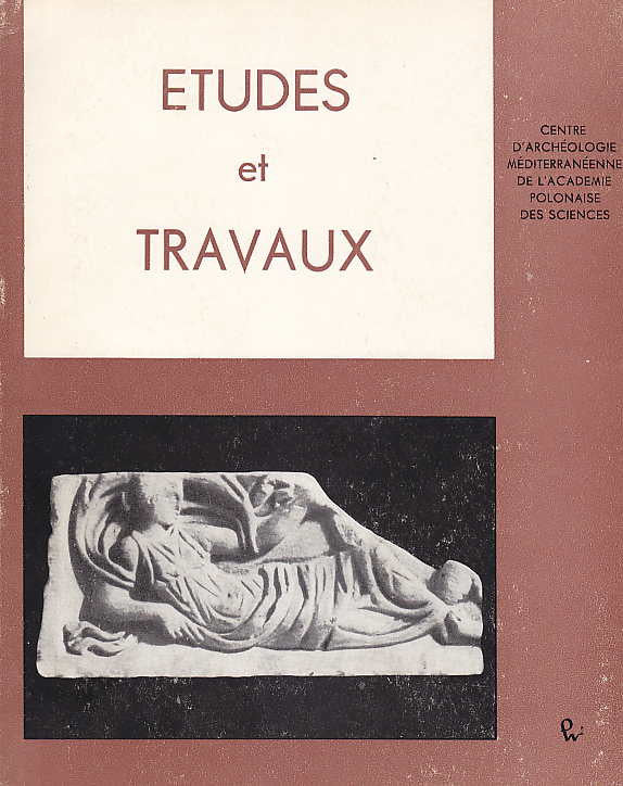 Etudes et Travaux V, Centre d'Archeologie Mediterraneenne de l'Academie Polonaises des Sciences, Varsovie 1971