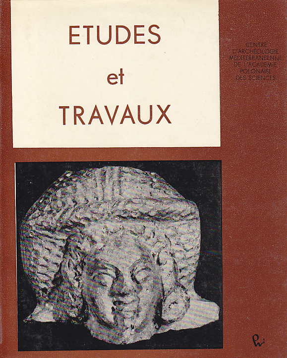 Etudes et Travaux VIII, Centre D'Archeologie Mediterraneenne de L'Academie Polonaises des Sciences, Varsovie 1975