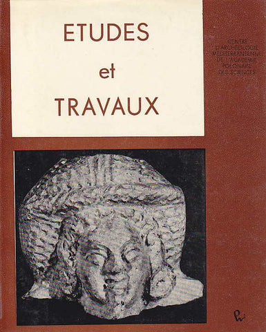 Etudes et Travaux VIII, Centre D'Archeologie Mediterraneenne de L'Academie Polonaises des Sciences, Varsovie 1975