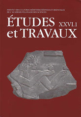 Etudes et Travaux XXVI.1, Volume dedicated to Prof. Karol Mysliwiec,  Centre D'Archeologie Mediterraneenne de L'Academie Polonaises des Sciences, Varsovie 2013