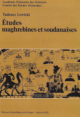 T. Lewicki, Etudes maghrebines et soudanises, I,  Editions Scientifiques de Pologne, Varsovie 1976