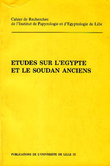 Etudes sur l'Egypte et le Soudan Anciens, Cahier de Recherches de l'Institut de Papyrologie et d' Egyptologie de Lille, Universite de Lille 1973