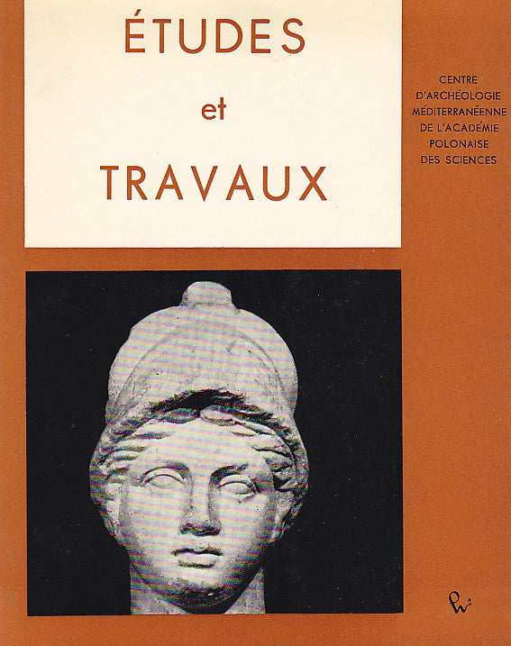 Etudes et Travaux XIII, Centre D'Archeologie Mediterraneenne de L'Academie Polonaises des Sciences, Varsovie 1983