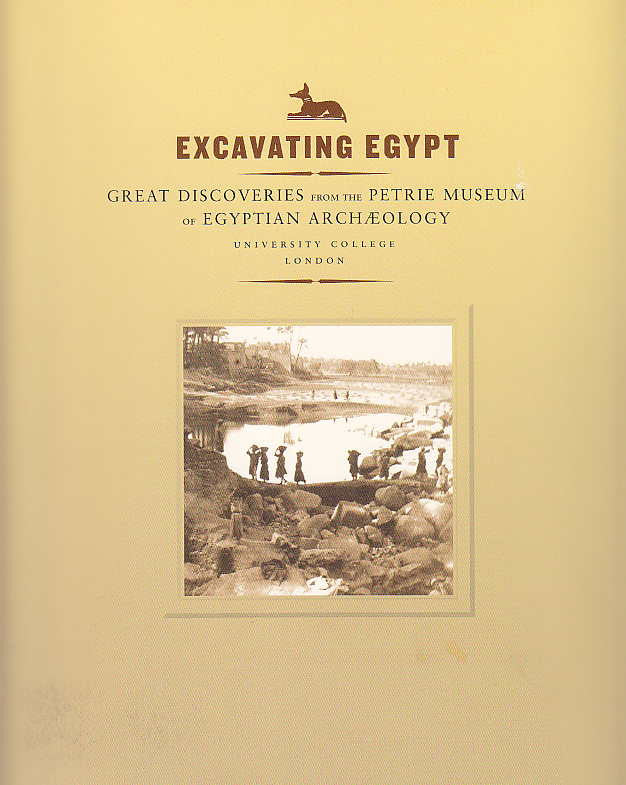 Betsy Teasley-Trope, Stephen Quirke, Peter Lacovara, Excavating Egypt, Great Discoveries from the Petrie Museum of Egyptian Archaeology, University College, London, Michael C. Carlos Museum, Emory University 2005