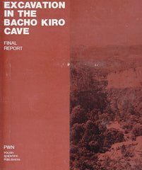 ed. by J.K. Kozlowski, Excavation in the Bacho Kiro Cave (Bulgaria), Final Report, Panstwowe Wydawnictwo Naukowe, Warszawa 1982
